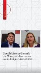 Candidatos ao Senado do CE respondem sobre emendas parlamentares